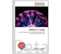 Robert J. Lang: Electrical Engineering, Jet Propulsion Laboratory, IEEE Journal of Quantum Electronics