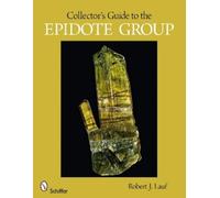 Robert J. Lauf Collector's Guide to the Epidote Group (Tascabile)