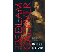 Robert J. Lloyd The Bedlam Cadaver (Tascabile)
