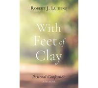 Robert J Luidens With Feet of Clay (Tascabile)