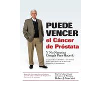 Robert J. Marckini Puede Vencer El Cancer De Prostata (Tascabile)