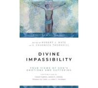Robert J. Matz A. C Divine Impassibility - Four Views of God`s Emoti (Tascabile)