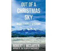 Robert J McCarter Out of a Christmas Sky (Tascabile)