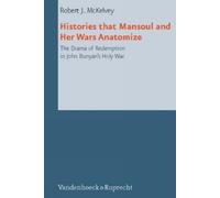 Robert J. McKelv Histories that Mansoul and Her Wars Anatomi (Copertina rigida)