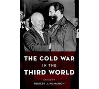 Robert J. McMahon The Cold War in the Third World (Tascabile)