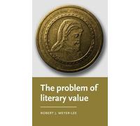 Robert J. Meyer-Lee The Problem of Literary Value (Copertina rigida)