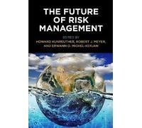 Robert J. Meyer The Future of Risk Management (Tascabile)