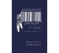 Robert J. Miller Adam Crepelle Reservation Capitalism (Tascabile)