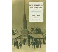 Robert J. Miller Both Prayed to the Same God (Tascabile)