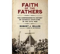Robert J. Miller James M. McPherson Faith of the Fathers (Copertina rigida)