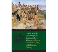 Robert J. Miller Native America, Discovered and Conquered (Tascabile)