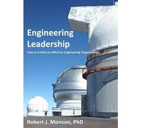 Robert J Monson Engineering Leadership (Copertina rigida)