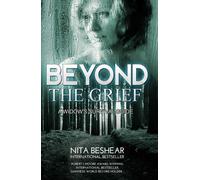 Robert J Moore Nita Beshea Beyond the Grief: A Widow's Survival Guid (Tascabile)