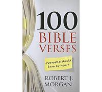 Robert J Morgan 100 Bible Verses Everyone Should Know by Heart (Tascabile)