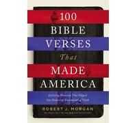 Robert J. Morgan 100 Bible Verses That Made America (Tascabile)