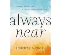 Robert J. Morgan Always Near (Copertina rigida)