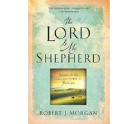 Robert J. Morgan The Lord Is My Shepherd (Tascabile)