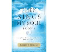 Robert J. Morgan Then Sings My Soul, Book 2 (Tascabile)