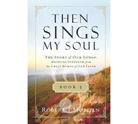 Robert J. Morgan Then Sings My Soul Book 3 (Tascabile)