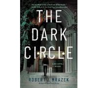 Robert J. Mrazek The Dark Circle (Copertina rigida) Jake Cantrell Mystery