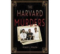 Robert J Mrazek The Harvard Murders (Copertina rigida)