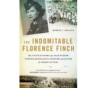 Robert J. Mrazek The Indomitable Florence Finch (Tascabile)