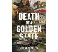 Robert J Muller Death of a Golden State (Tascabile)