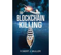 Robert J Muller The Blockchain Killing (Tascabile)