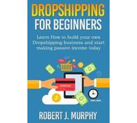 Robert J Murphy Dropshipping (Tascabile)