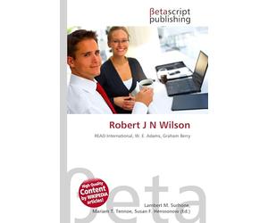 Robert J N Wilson: READ International, W. E. Adams, Graham Berry