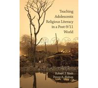 Robert J. Nash Pen Teaching Adolescents Religious Literacy in a Pos (Tascabile)