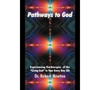 Robert J Newton Pathways to God (Tascabile)