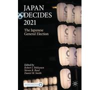 Robert J. Pekkanen Japan Decides 2021 (Tascabile)