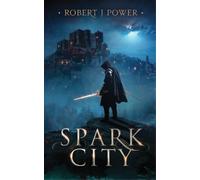 Robert J Power Spark City (Tascabile) Spark City Cycle