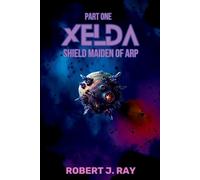Robert J Ray Xelda Shield Maiden of Arp (Tascabile)