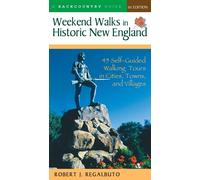 Robert J Regalb Weekend Walks in Historic New England - Walking Tour (Tascabile)