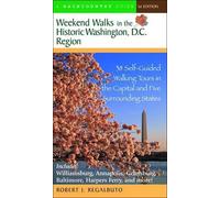Robert J. Regalb Weekend Walks in the Historic Washington D. C. Reg (Tascabile)