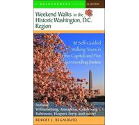 Robert J. Regalb Weekend Walks in the Historic Washington D. C. Reg (Tascabile)