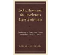 Robert J. Roeck Locke, Hume, and the Treacherous Logos of Ato (Copertina rigida)