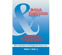 Robert J. Roth British Empiricism and American Pragmatism (Tascabile)