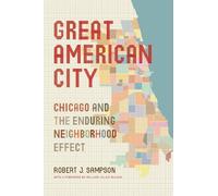 Robert J. Sampson Great American City (Tascabile)