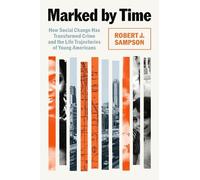 Robert J. Sampson Marked by Time (Copertina rigida)
