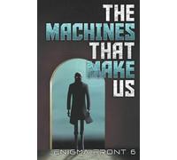 Robert J Sawyer Al Onia Chris Patrick Carol The Machines That Make (Tascabile)