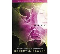 Robert J Sawyer Wake (Tascabile)