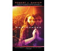 Robert J. Sawyer WWW: Wonder (Tascabile) WWW Trilogy