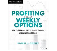 Robert J. Seifert Profiting from Weekly Options (Copertina rigida) Wiley Trading