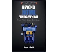 Robert J Smith Beyond HTML Fundamentals (Tascabile)