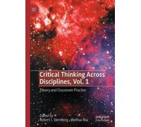 Robert J. Sternbe Critical Thinking Across Disciplines, Vol. (Copertina rigida)