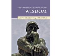 Robert J. Sternberg The Cambridge Handbook of Wisdom (Copertina rigida)