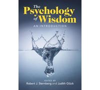 Robert J. Sternberg The Psychology of Wisdom (Tascabile)